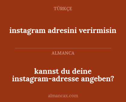 kannst du deine instagram-adresse angeben? - instagram adresini verirmisin