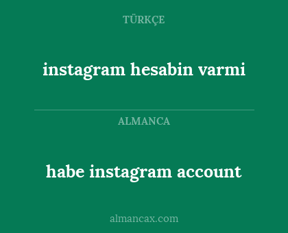 instagram hesabin varmi - habe instagram account