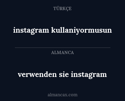 instagram kullaniyormusun - verwenden sie instagram