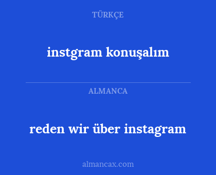instgram konuşalım - reden wir über instagram