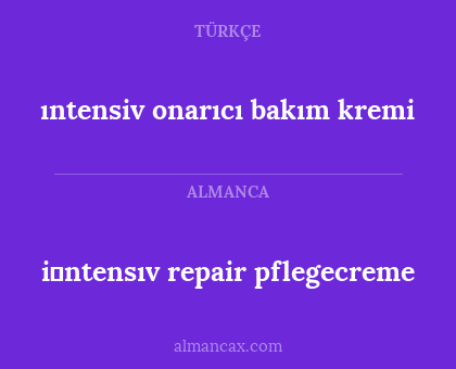 ıntensiv onarıcı bakım kremi - i̇ntensıv repair pflegecreme