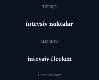 intevsiv noktalar - intevsiv flecken