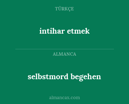 selbstmord begehen - intihar etmek