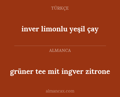 grüner tee mit ingver zitrone - inver limonlu yeşil çay
