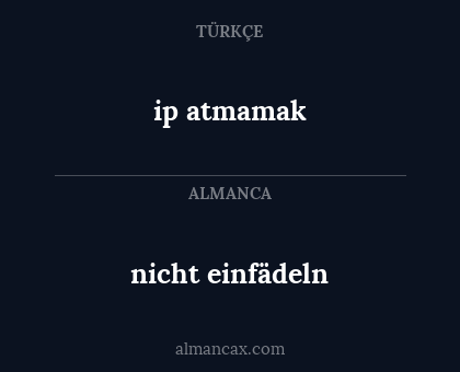 nicht einfädeln - ip atmamak