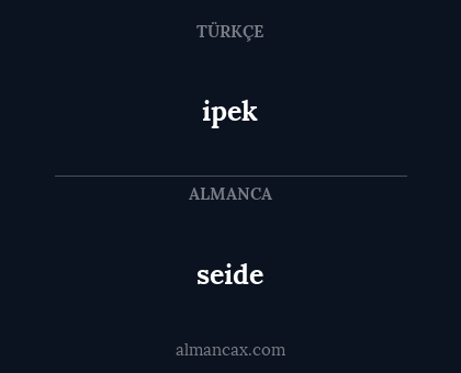 ipek - seide