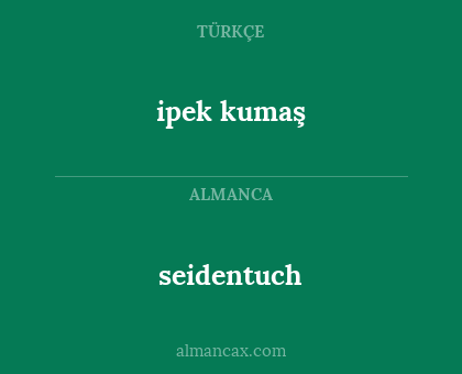 seidentuch - ipek kumaş