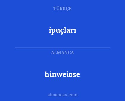 hinwei̇se - ipuçları