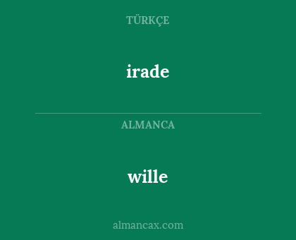 irade - wille