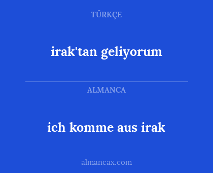 irak'tan geliyorum - ich komme aus irak