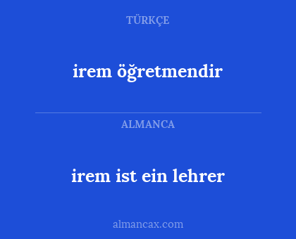 irem ist ein lehrer - irem öğretmendir