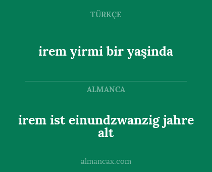 irem yirmi bir yaşinda - irem ist einundzwanzig jahre alt
