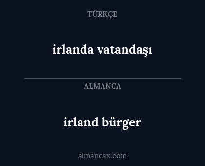 irland bürger - irlanda vatandaşı