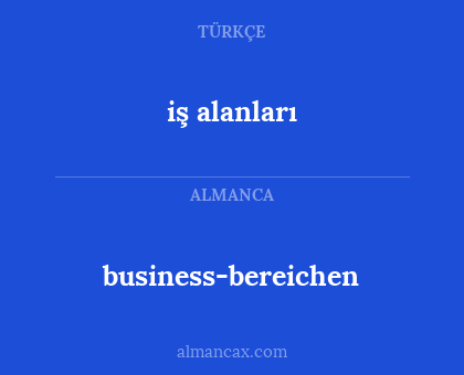 business-bereichen - iş alanları