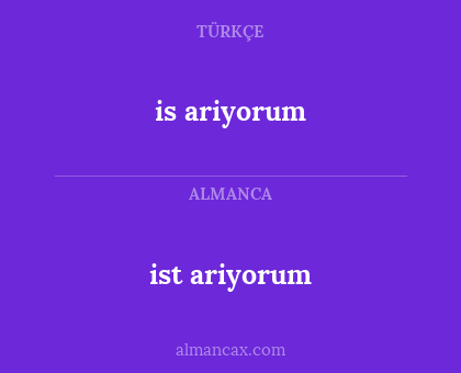 ist ariyorum - is ariyorum