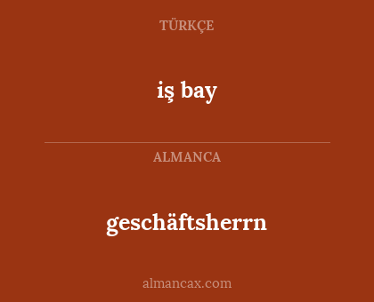 geschäftsherrn - iş bay