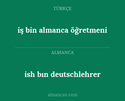 ish bın deutschlehrer - iş bin almanca öğretmeni