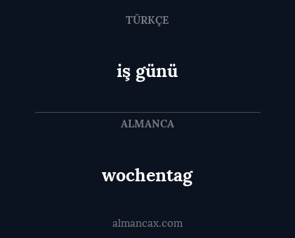 iş günü - wochentag