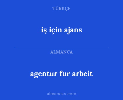 iş için ajans - agentur fur arbeit