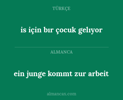 is için bır  çocuk gelıyor - ein junge kommt zur arbeit