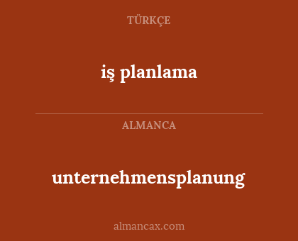 iş planlama - unternehmensplanung