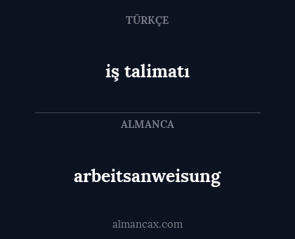 iş talimatı - arbeitsanweisung