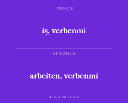 arbeiten, verbenmi - iş, verbenmi
