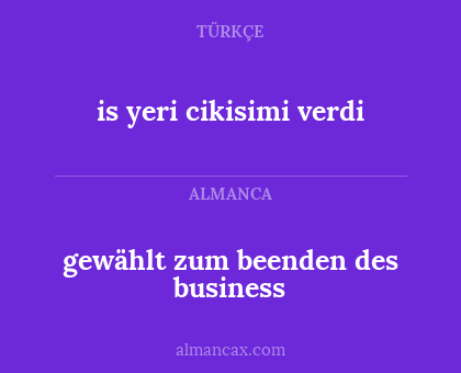 gewählt zum beenden des business - is yeri cikisimi verdi