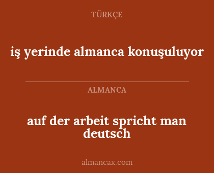 iş yerinde almanca konuşuluyor - auf der arbeit spricht man deutsch