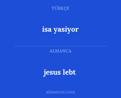 isa yasiyor - jesus lebt