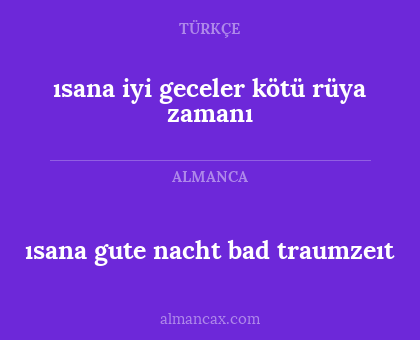 ısana iyi geceler kötü rüya zamanı - ısana gute nacht bad traumzeıt