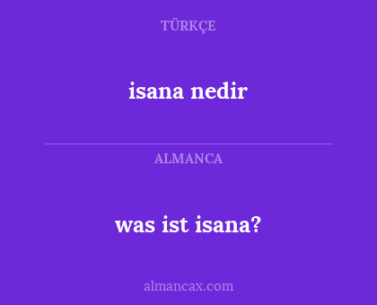 was ist isana? - isana nedir