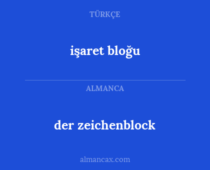işaret bloğu - der zeichenblock