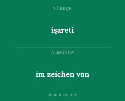 işareti - im zeichen von
