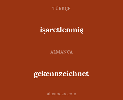 işaretlenmiş - gekennzeichnet