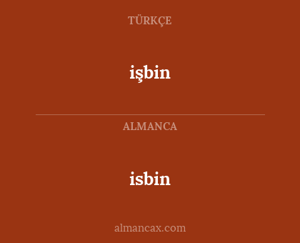 isbin - işbin