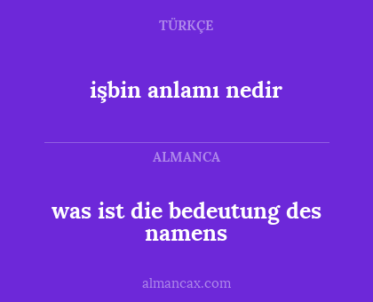 işbin anlamı nedir - was ist die bedeutung des namens