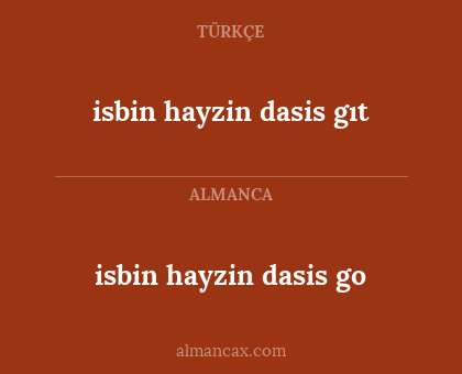 isbin hayzin dasis gıt - isbin hayzin dasis go