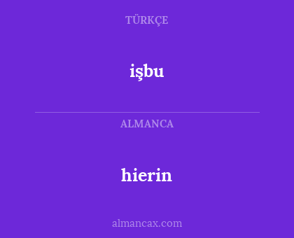 işbu - hierin
