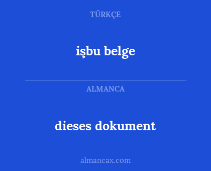 dieses dokument - işbu belge