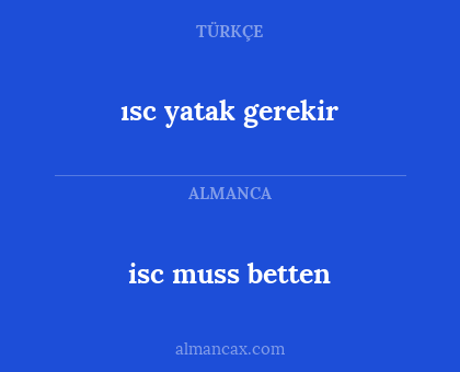isc muss betten - ısc yatak gerekir