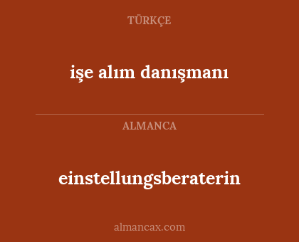 işe alım danışmanı - einstellungsberaterin