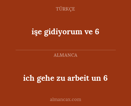 işe gidiyorum ve 6 - ich gehe zu arbeit un 6
