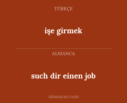 işe girmek - such dir einen job
