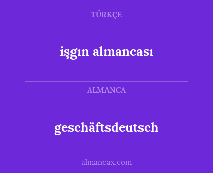 geschäftsdeutsch - işgın almancası