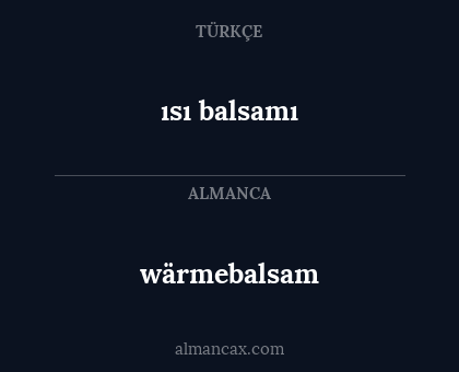wärmebalsam - ısı balsamı