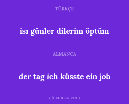 der tag ich küsste ein job - isı günler dilerim öptüm