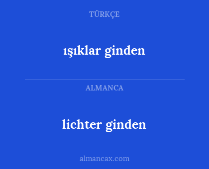 lichter ginden - ışıklar ginden