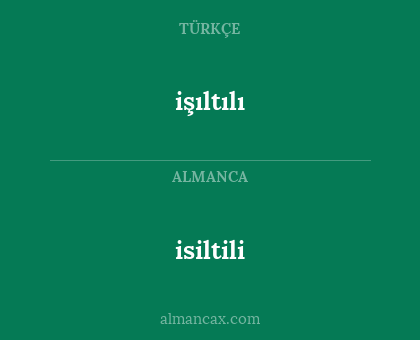 isiltili - işıltılı