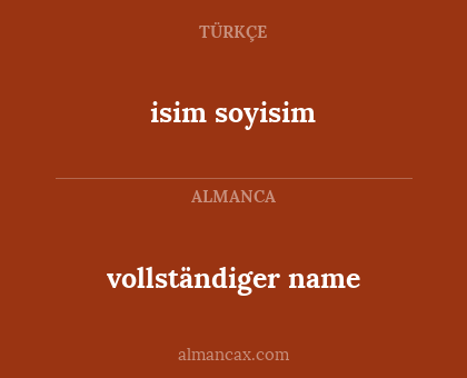 vollständiger name - isim soyisim